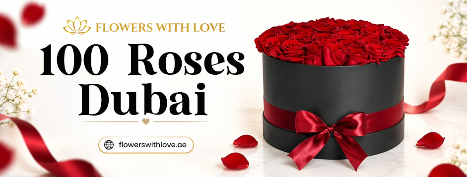 100 roses Dubai 